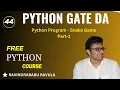 PYTHON Python Program - Snake Game Part-1 Ravindrababu Ravula