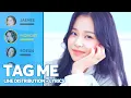 Weeekly - Tag Me (@Me) Line Distribution + Lyrics Color Coded