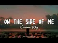 On The Side Of Me || Corrinne May (Lyrics)