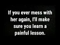 Download Lagu 💌 If you ever mess with her again... current thoughts and feelings