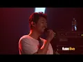 The Temper Trap "Sweet Disposition" (Live on Fuse)