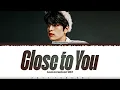 Stray Kids 'Seungmin' - 'Close to You' [Love in Contract OST] Lyrics [Color Coded_Han_Rom_Eng]