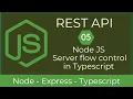 05 Node JS Server with TypeScript Flow Control REST API with Node TypeScript UiBrains