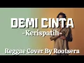 Lagu Demi Cinta (Rootsera Reggae Island Version)