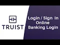 Login Online Banking - Truist Bank Sign In truist com