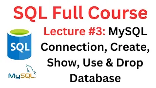 SQL Tutorial MySQL Connection Create Database Show Databases Use Database Drop Database