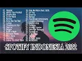 TOP Hits Spotify Indonesia 2022 | Lagu Indonesia Terbaru 2022 TikTok Viral