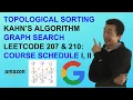 LeetCode 207 210 Course Schedule I II Topological Sort Kahn s algorithm - Interview Ep 78 2