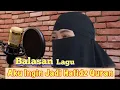 Download Lagu (balasan lagu)||aku ingin jadi Hafidz Qur'an, by lizarama