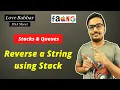 Reverse a String using Stack Stack Love Babbar DSA Sheet Amazon