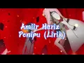Download Lagu Amiir Hariz - Penipu (Lirik)