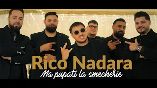 Rico Nadara - Ma pupati la smecherie