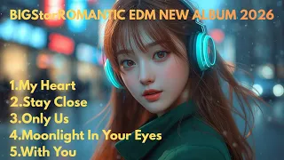 bigstar romance edm love song my heart new album 2026