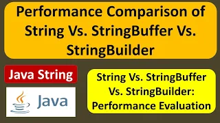 Performance Difference of Java String Vs StringBuffer Vs StringBuilder Java Tutorial
