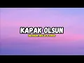 Defkhan, NELLIE - Kapak Olsun (Lyrics) ft. Fredo
