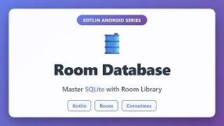 Room Database Tutorial SQLite with Kotlin for Android Beginners