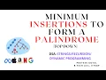 Minimum insertions to form palindrome - PART 1 Java Data Structures Strings Recursion and DP