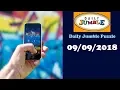 Daily Jumble Puzzle September 9 2018 Jumble Answers Today