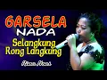 Download Lagu Selangkung Rong Langkung - Dangdut GARSELA NADA Bekasi