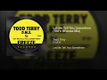 Let Me Tell You Somethinn (Tee's Illhouse Mix)