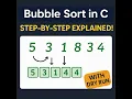 C Program to Implement Bubble Sort with Dry Run Explanation