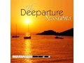 Lagu DEEPARTURE aka Schwarz \u0026 Funk Chill Out \u0026 Lounge Music Mix