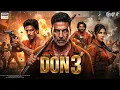 Lagu DON 3 Full Action Movie | Akshay Kumar | Priyanka Chopra | New Bollywood Superhit Action Movies 2026