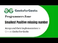 Smallest Positive missing number - find the smallest positive number missing from the array