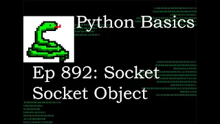 Python Basics Tutorial Socket Module Socket Socket Object Networking