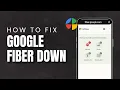 How To Fix Google Fiber No Internet Wi-Fi Not Working Slow Speeds