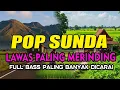 Download Lagu LAGU POP SUNDA PALING MERINDING BANYAK DICARI