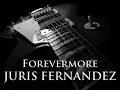 JURIS FERNANDEZ - Forevermore [HQ AUDIO]