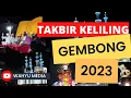 Lagu TAKBIR KELILING DESA GEMBONG 2023