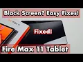Amazon Fire Max 11 Tablet Black Screen Won t Turn On FIXED