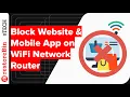 Internet Block a Website or App on WiFi Router Network