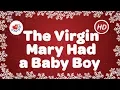 Download Lagu The Virgin Mary Had a Baby Boy with Lyrics Christmas Song
