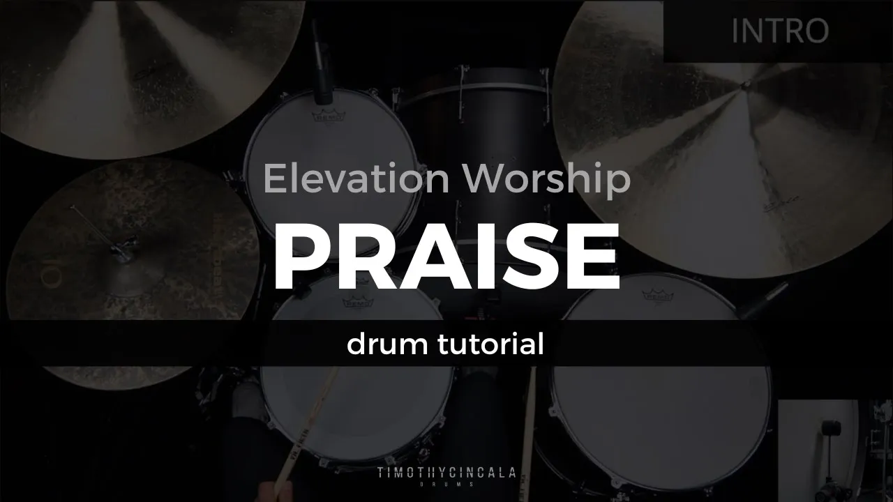 Praise - Elevation Worship (Drum Tutorial/Play-Through)