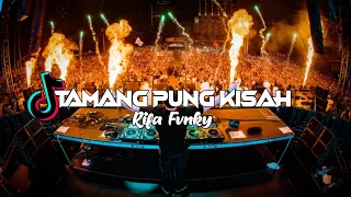 dj tamang pung kisah viral tiktok remix rifa fvnky full bass nwrmxx