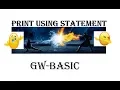 PRINT USING STATEMENT in gw basic 10th class computer lectures in Ch 2 computer 10th