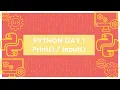 Python Day 1 - Taking Inputs Printing Values
