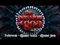 Download Lagu The Passion Of Goa #88 - Jen \u0026 Friends w/ 7Eleven, DJane Salz, Djane Jen