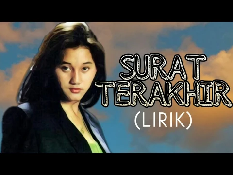 Download MP3 Nike Ardilla - SURAT TERAKHIR (Lirik) HQ AUDIO