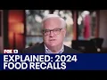 2024 was a big year for food recalls in the US why FOX 13 Seattle
