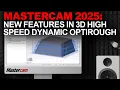 New Features in 3D High Speed Dynamic OptiRough Mastercam 2025