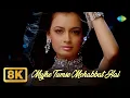 Lagu Mujhe Tumse Mohabbat Hai - 8K Video | Tumsa Nahin Dekha | Emraan Hashmi, Dia Mirza, Shreya G, Shaan