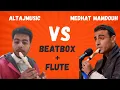 Download Lagu Altaj Music vs Medhat Mamdouh - Beatbox + Flute - Who's the better? #shorts