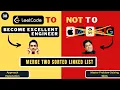 Merge Two Sorted Linked Lists Approach Explanation Leetcode 21 Progression90