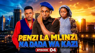 PENZI LA MLINZI NA DADA WA KAZI 《04》  💞 | Love Story