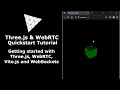 Three js - WebRTC Stream with WebSockets