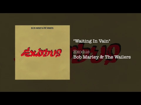 Download MP3 Waiting In Vain (1977) - Bob Marley & The Wailers